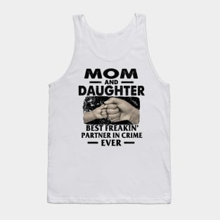 Mom And Daughter Best Freakin Partner In Crime Mother's Day Tank Top